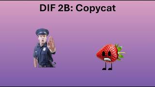 Dif 2B Copycat Feat &
