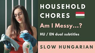 Household Chores In Hungarian - slow Hungarian (with bilingual subtitles)