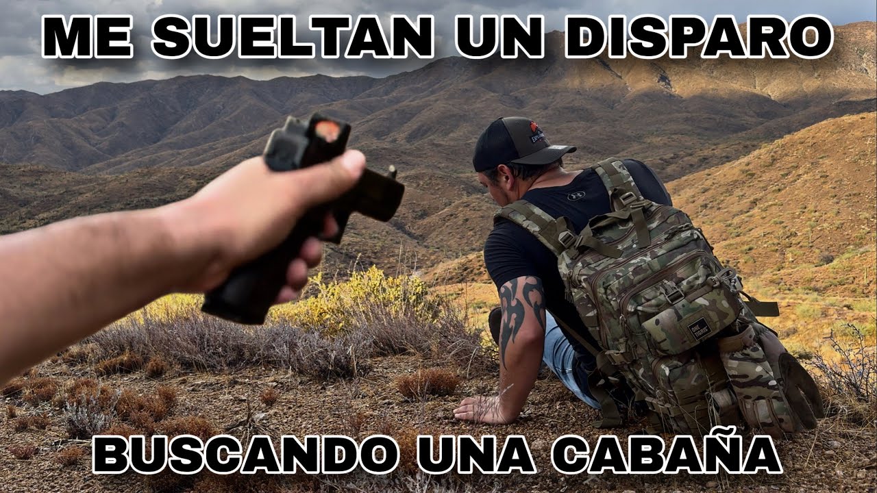 ME SUELTAN UN DISPARO BUSCANDO UNA CABAÑA EN LA SIERRA