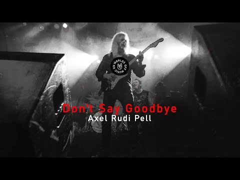 Axel Rudi Pell - Don't Say Goodbye (Lyrics)