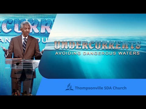 20241207 | UNDERCURRENTS: Avoiding Dangerous Waters | Pastor John Lomacang
