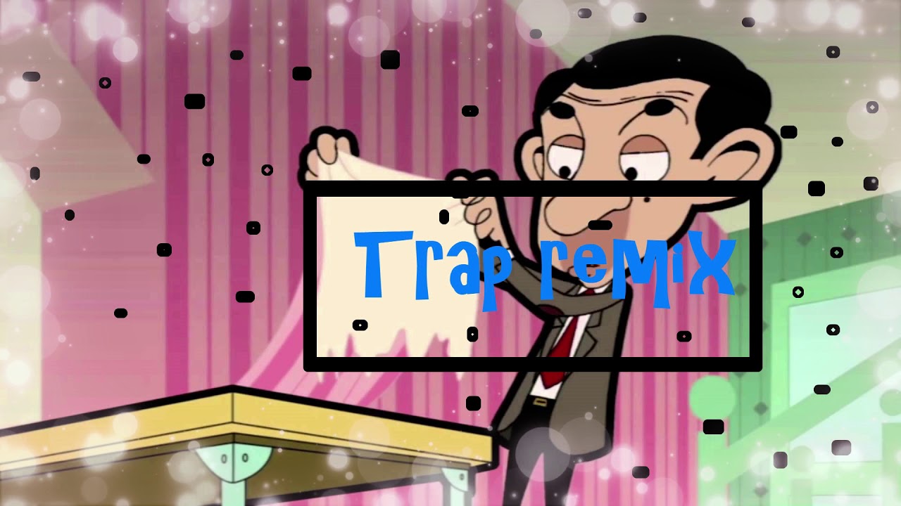 Mister bean ( Remix ) Bass boosted YouTube