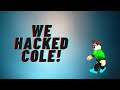 We hacked cole