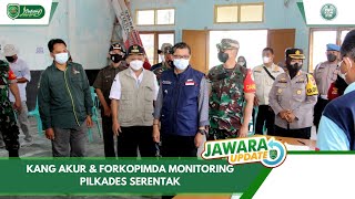 JAWARA UPDATE - 19 DESEMBER 2021 - KANG AKUR & FORKOPIMDA MONITORING PILKADES SERENTAK