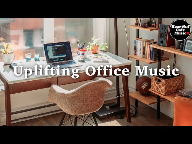 Uplifting Office Music MIX 【For Work / Study】Restaurants BGM, Lounge Music, shop BGM class=