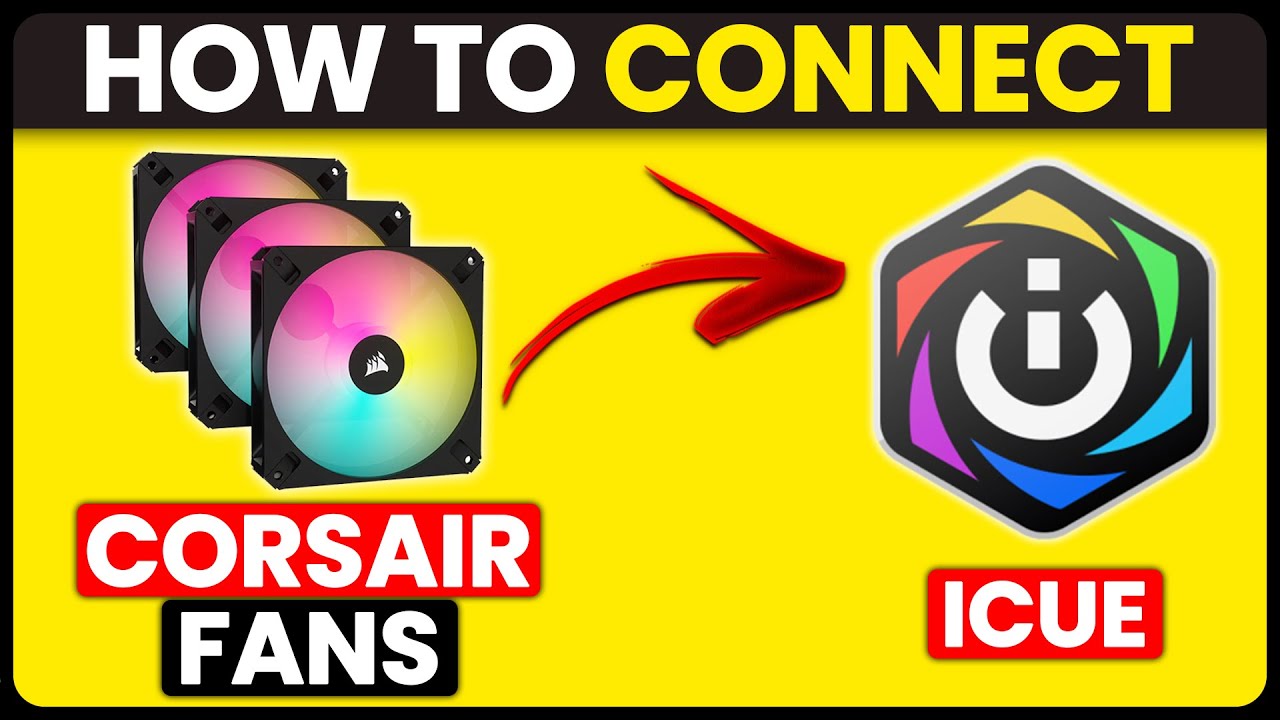 How To Connect Corsair Fans To iCUE (How To Set Up Corsair Fans In iCUE ...