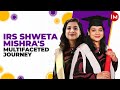 Beyond bureaucracy the inspiring journey of dr shweta mishra  indian masterminds