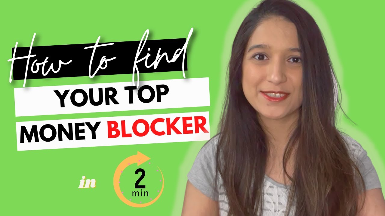 Limiting Beliefs - How to find your Top Money Block (in 2 minutes!)