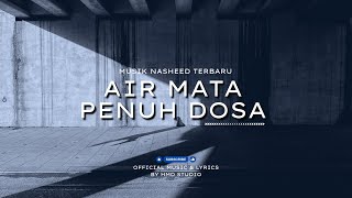 Air Mata Penuh Dosa | Tangisan Taubat di Sepertiga Malam… Bikin Nangis 😢🤲 (Nasheed Menyentuh)