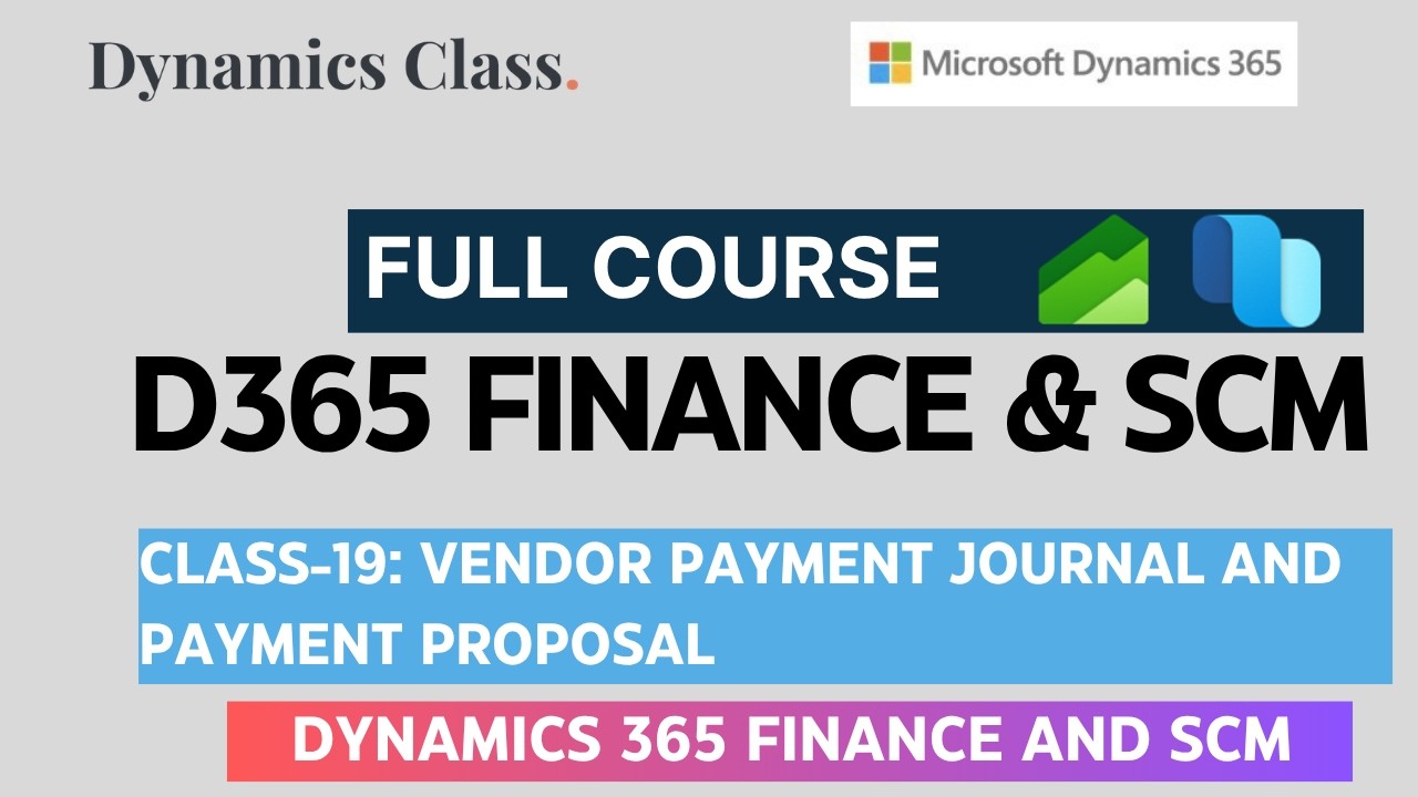 Class-19: Vendor Payments | Free Microsoft Dynamics 365 Finance and SCM ...