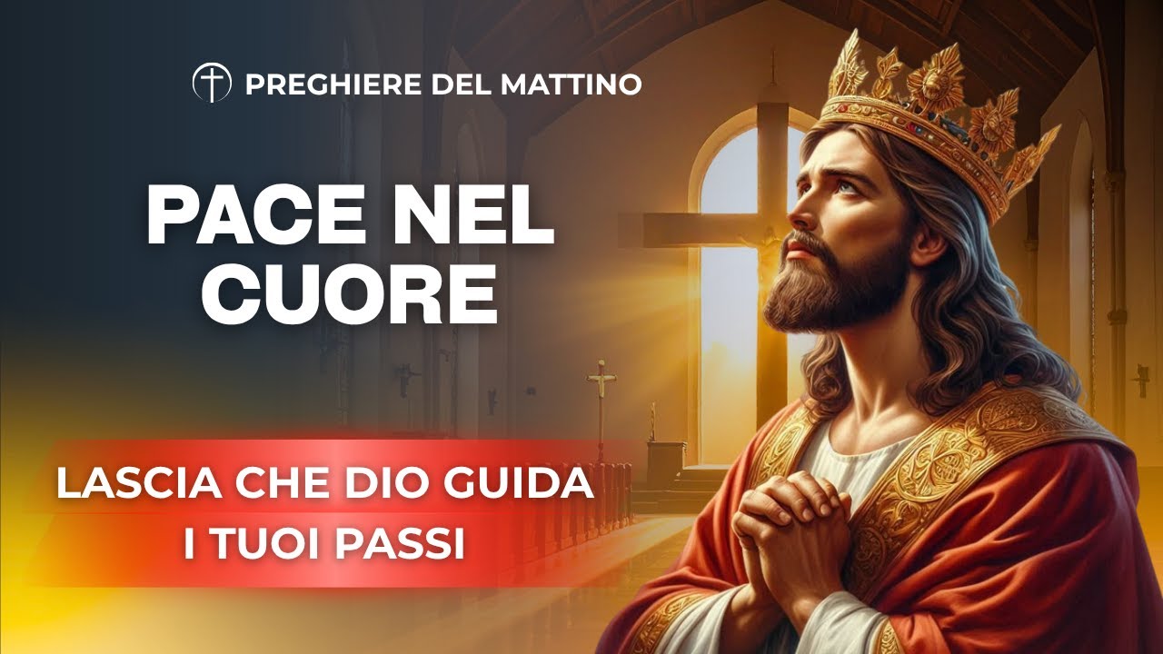 PREGHIERE DEL MATTINO - Affida a Dio la Tua Nuova Giornata - YouTube