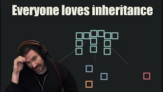 Prime Reacts: The Flaws of Inheritance