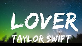 Taylor Swift - Lover (Lyrics)  | 25 MIN