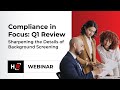 Compliance in Focus: Q1 Review