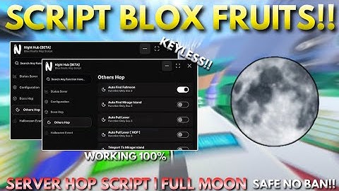 Script Blox Fruits **NO KEY** Server Hop Script V2 Auto Find Full Moon, Hop Mirage, Auto Hop Bosses
