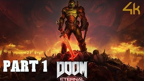 DOOM ETERNAL Walkthrough Gameplay Part 1 - INTRO (FULL GAME)