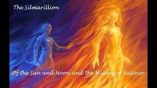 Chapter 11 - Of the Sun and Moon and the Hiding of Valinor - J.R.R. Tolkien