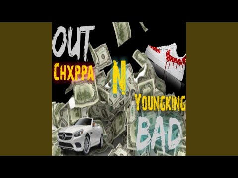 Out & Bad