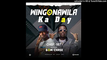 Chef 187 Ft Bow Chase - Wingonawila Ka Day (Official audio)
