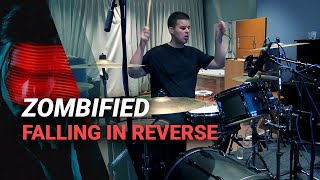 Zombified - Falling In Reverse (Drum Cover)