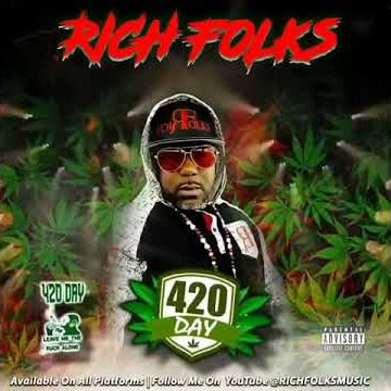 Rich Folks - 420 Day on all platforms