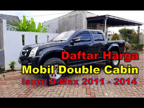 Daftar Harga  Mobil Bekas Double  Cabin Isuzu  D Max Tahun 