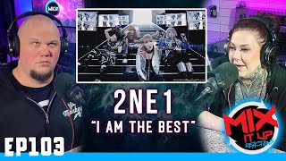 Download Lagu 2NE1 "I AM THE BEST" | FIRST TIME REACTION VIDEO (EP103) Download Lagu 2NE1 "I AM THE BEST" | FIRST TIME REACTION VIDEO (EP103)
