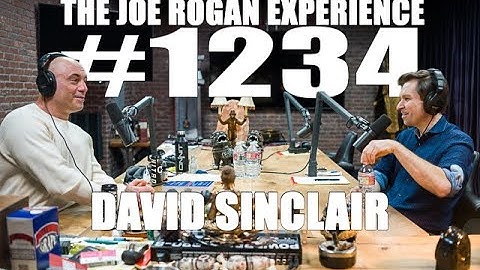 Joe Rogan Experience #1234 - David Sinclair