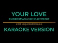 Your Love (is the greatest gift of all) - Jim Brickman ft. Michelle Wright (Karaoke Version)