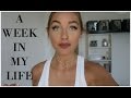 A WEEK IN MY LIFE