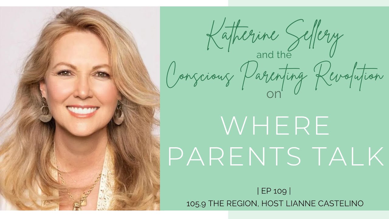 Katherine Sellery, parenting coach & expert, on Where Parents Talk