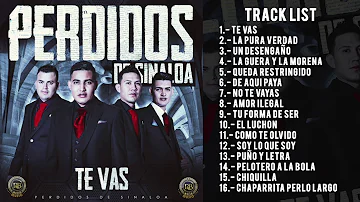 Perdidos de Sinaloa - Te Vas (Disco Completo)