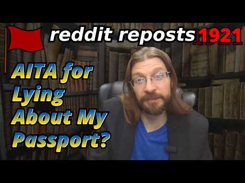 AITA for Lying About My Passport? | 3 Stories | Tales Tea Trouble 1921