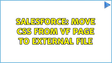 Salesforce: Move CSS from vf page to external file