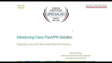 07  Introducing Cisco FlexVPN Solution