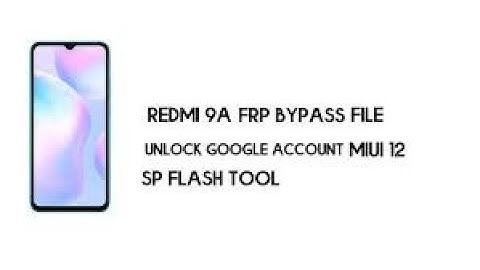 Redmi 9a/9i/9 Prime FRP sp flash tool just by mintes │ SP Flash Tool