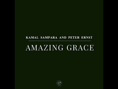 Amazing Grace - Kamal Sampara and Peter Ernst