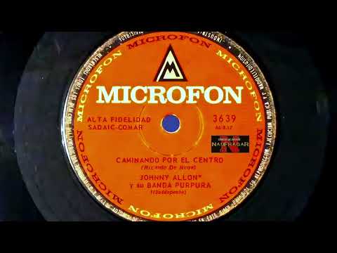 JOHNY ALLON Y SU BANDA PURPURA - CAMINANDO POR EL CENTRO (Mejorado)