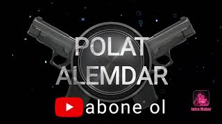 Polat alemdar kanal intro Resimi