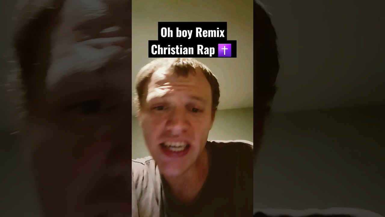 Oh boy Remix Christian Rap - YouTube