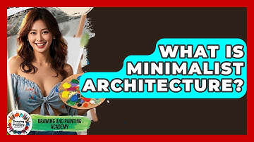What Is Minimalist Architecture? - Drawing and Painting Academy