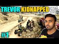 TREVOR KIDNAPPED BY BIKER GANG'S | GTA V GAMEPLAY | EP 1 (HINDI)