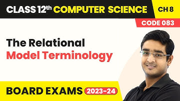 The Relational Model Terminology - Database Concepts | Class 12 Computer Science Chapter 8 | CBSE