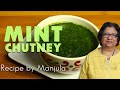 Mint Chutney - Indian Condiment Recipe by Manjula