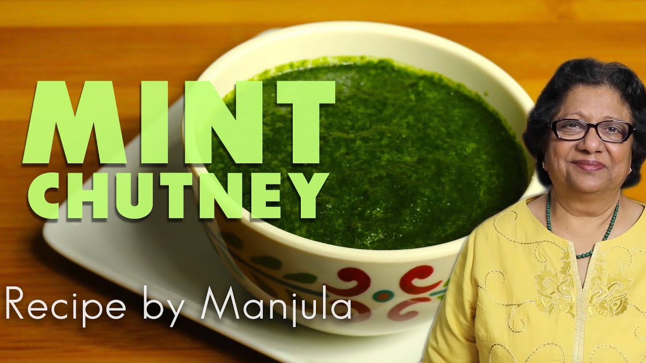 Mint Chutney - Indian Condiment Recipe by Manjula | Manjula