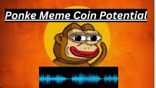 Ponke Meme Coin Potential Crypto News Today