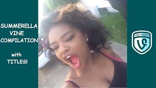 NEW Summerella Vine Compilation with Titles! - BEST Summerella Vines 2015 - Top Viners ✔