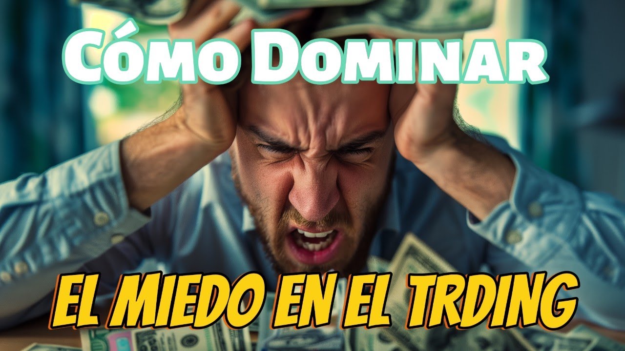 Herramientas de Acero: Cómo Dominar el Miedo en el Trading - YouTube