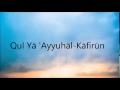 Apprendre facilement la sourate kaafiroun