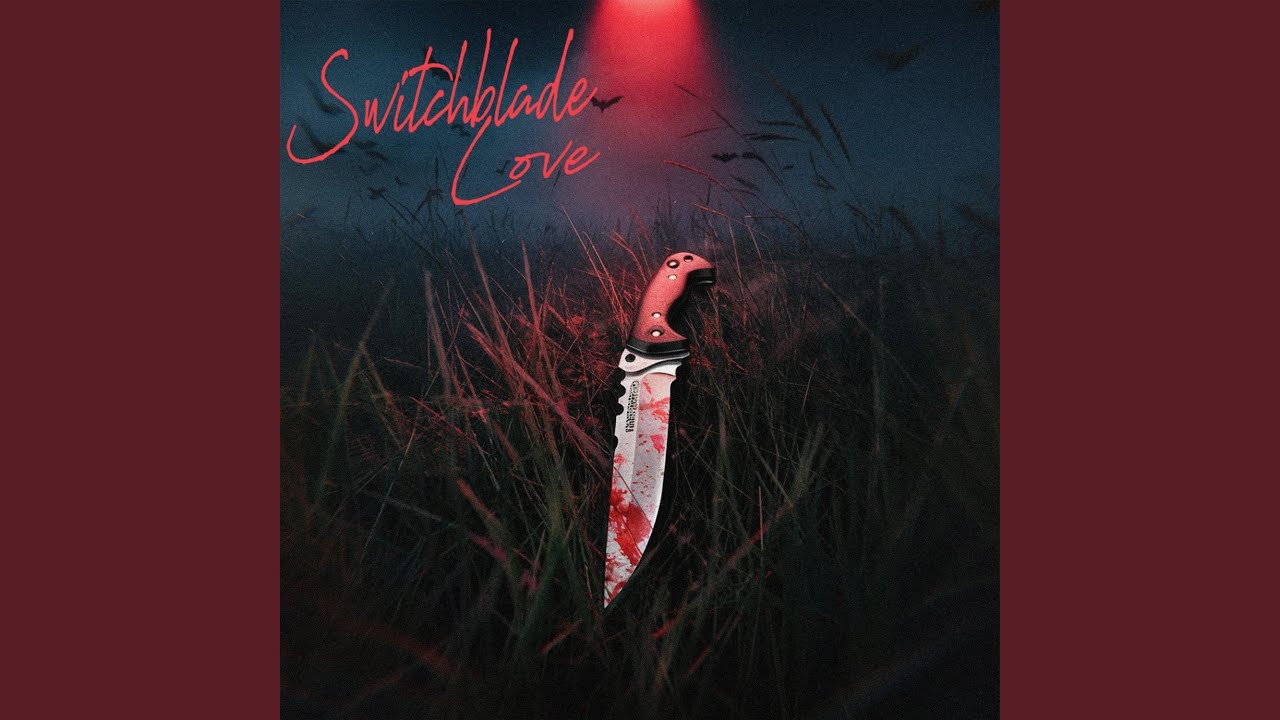 Watch switchblade love on YouTube Watch switchblade love on YouTube